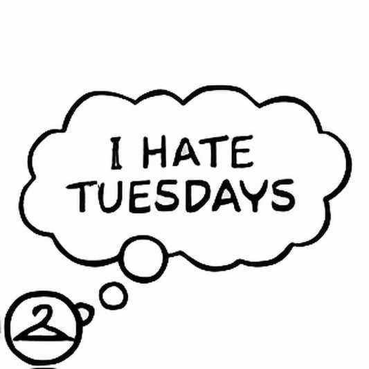 I Hate Tuesdays Thought Bubble